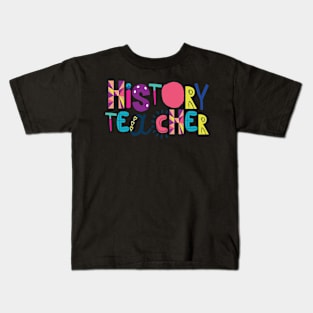 Cute History Teacher Gift Idea Back to School Kids T-Shirt